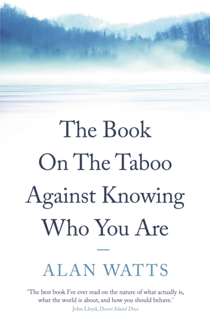Book Cover for Book on the Taboo Against Knowing Who You Are by Alan Watts