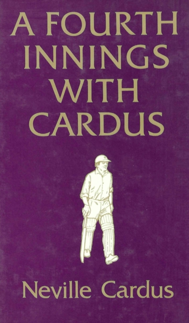 Book Cover for Fourth Innings with Cardus by Neville Cardus