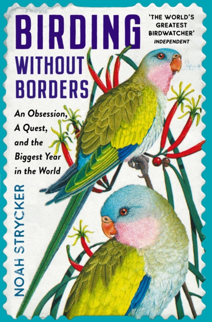 Book Cover for Birding Without Borders by Noah Strycker