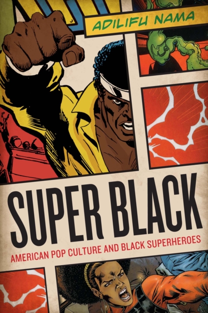 Book Cover for Super Black by Adilifu Nama