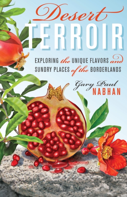 Book Cover for Desert Terroir by Gary Paul Nabhan