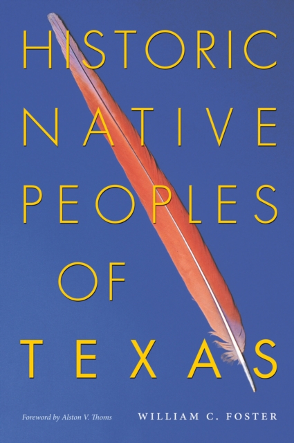 Book Cover for Historic Native Peoples of Texas by William C. Foster