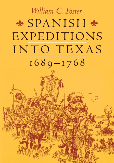 Book Cover for Spanish Expeditions into Texas, 1689-1768 by William C. Foster