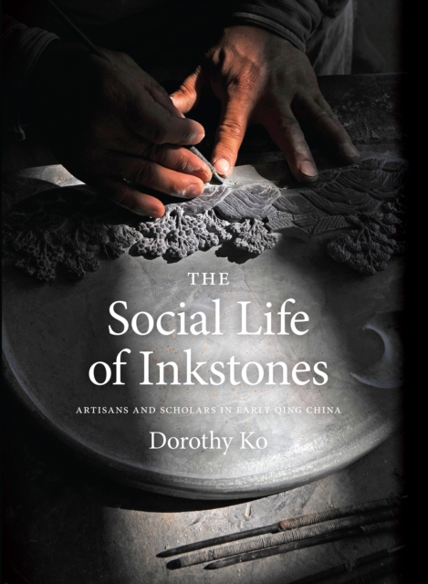 Book Cover for Social Life of Inkstones by Ko, Dorothy