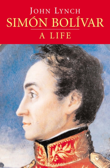 Book Cover for Simon Bolivar by John Lynch