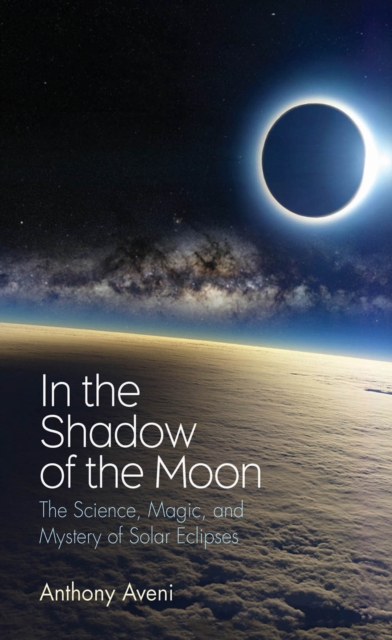 Book Cover for In the Shadow of the Moon by Anthony Aveni