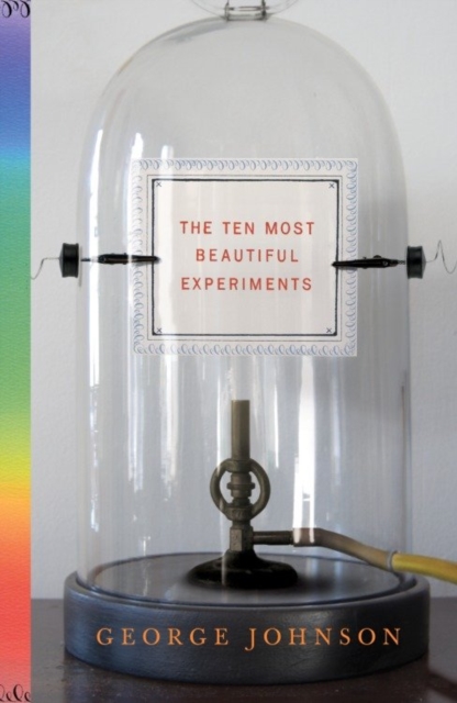 Book Cover for Ten Most Beautiful Experiments by George Johnson