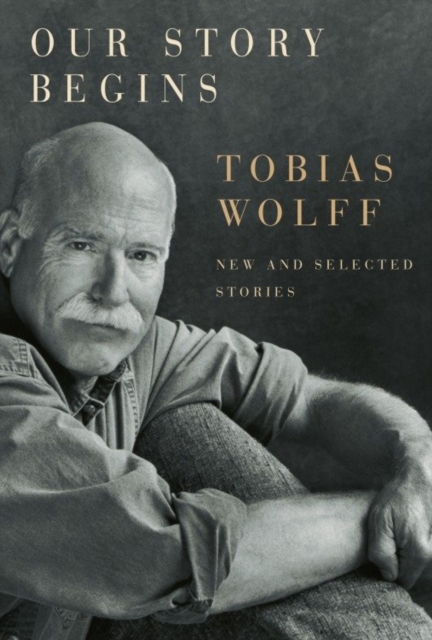 Book Cover for Our Story Begins by Tobias Wolff