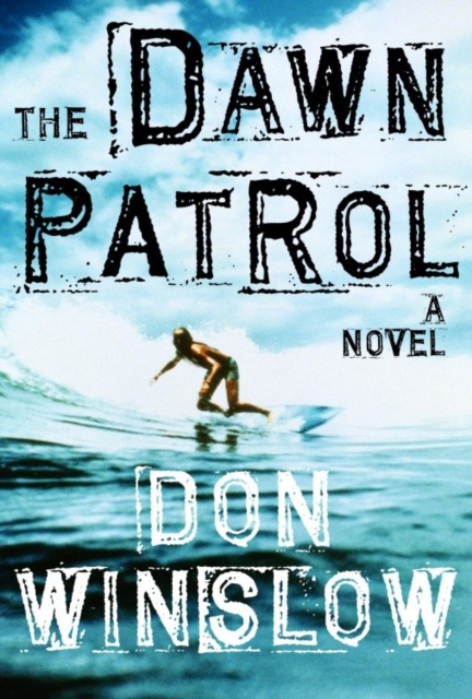 Book Cover for Dawn Patrol by Don Winslow