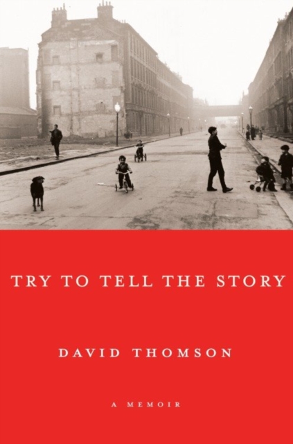 Book Cover for Try to Tell the Story by David Thomson