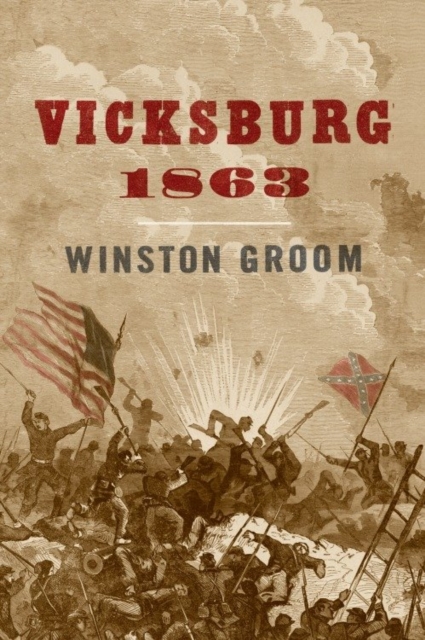 Book Cover for Vicksburg, 1863 by Winston Groom