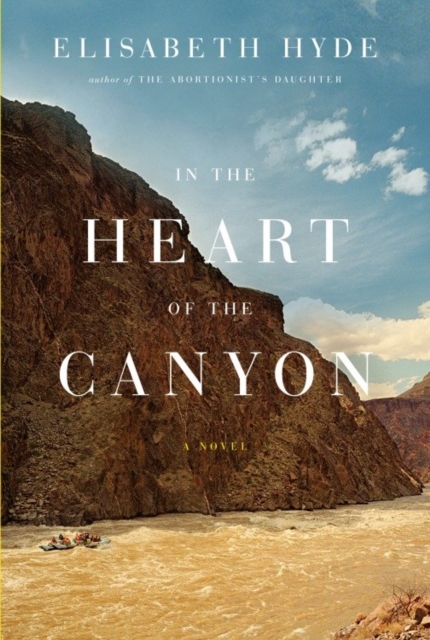 Book Cover for In the Heart of the Canyon by Elisabeth Hyde