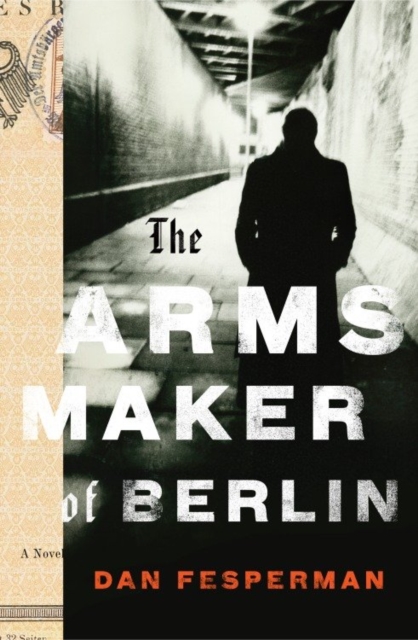 Book Cover for Arms Maker of Berlin by Dan Fesperman