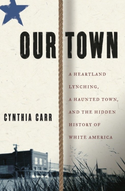 Book Cover for Our Town by Cynthia Carr