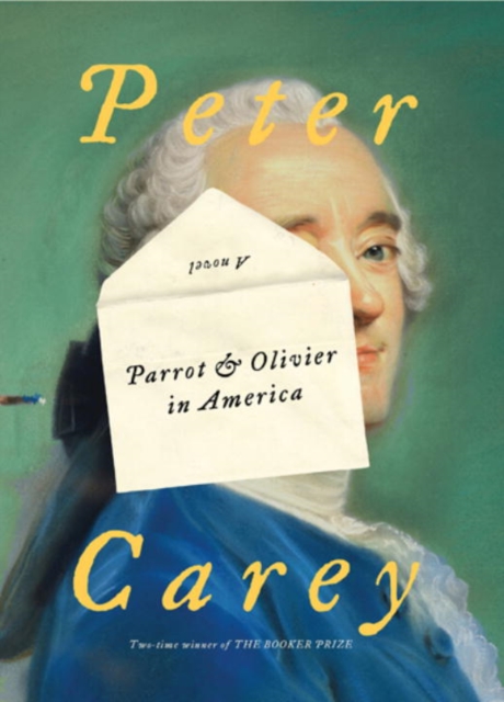 Book Cover for Parrot and Olivier in America by Carey, Peter