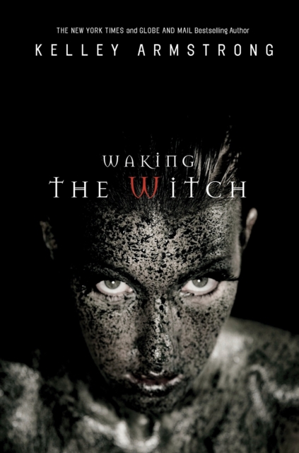 Book Cover for Waking the Witch by Kelley Armstrong