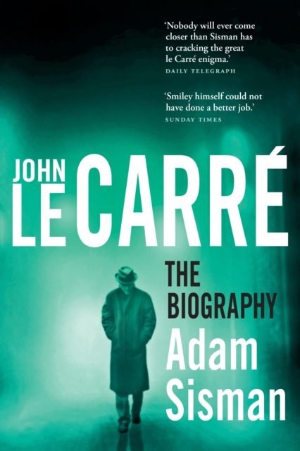 Book Cover for John le Carre: The Biography by Adam Sisman