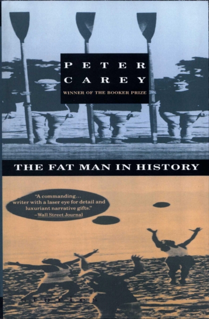 Book Cover for Fat Man in History by Peter Carey