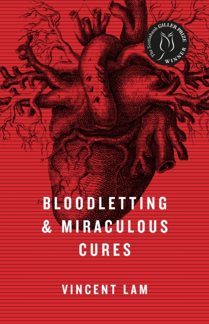 Book Cover for Bloodletting & Miraculous Cures by Vincent Lam