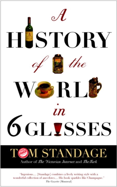 Book Cover for History of the World in Six Glasses by Tom Standage