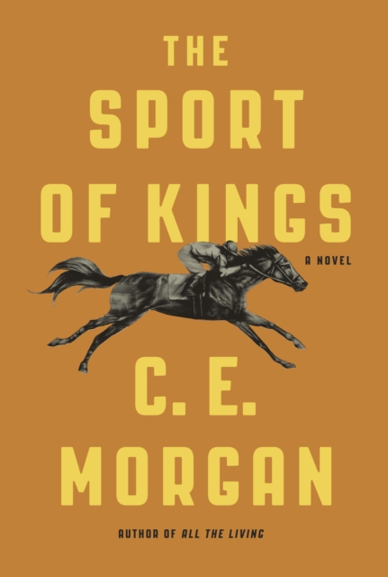 Book Cover for Sport of Kings by C.E. Morgan