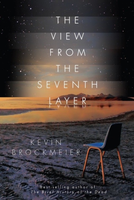 Book Cover for View from the Seventh Layer by Kevin Brockmeier