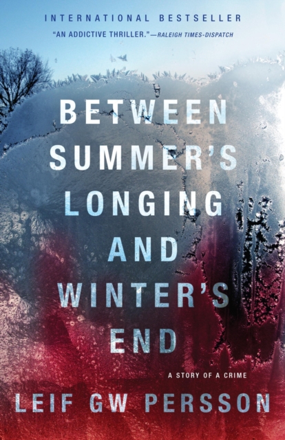 Book Cover for Between Summer's Longing and Winter's End by Leif GW Persson