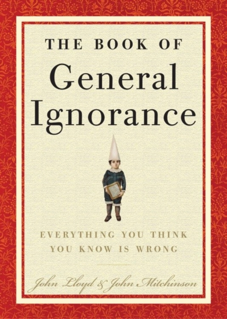 Book Cover for Book of General Ignorance by John Mitchinson, John Lloyd