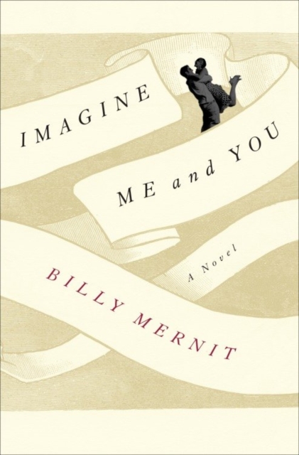 Book Cover for Imagine Me and You by Billy Mernit