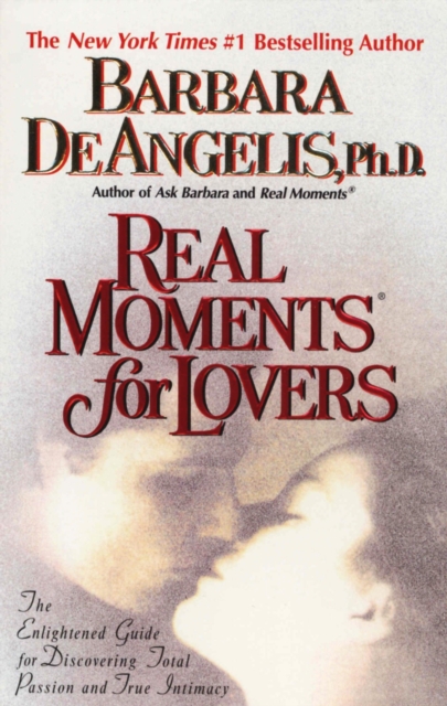 Book Cover for Real Moments for Lovers by Barbara De Angelis