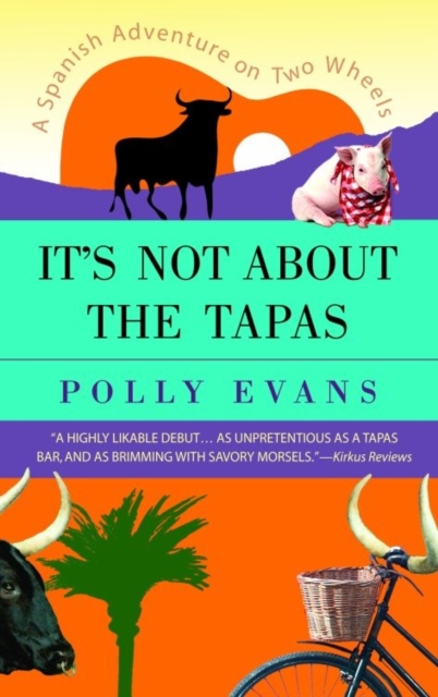 Book Cover for It's Not About the Tapas by Polly Evans