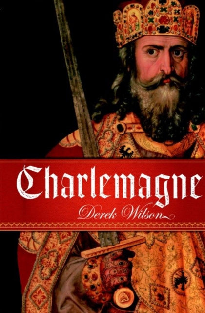 Book Cover for Charlemagne by Derek Wilson