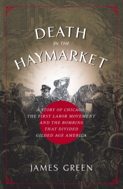 Book Cover for Death in the Haymarket by James Green