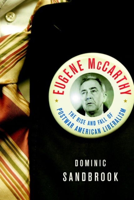 Book Cover for Eugene McCarthy by Dominic Sandbrook