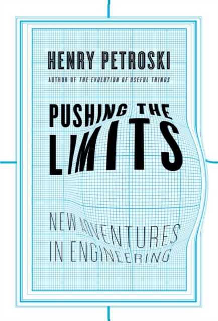 Book Cover for Pushing the Limits by Henry Petroski