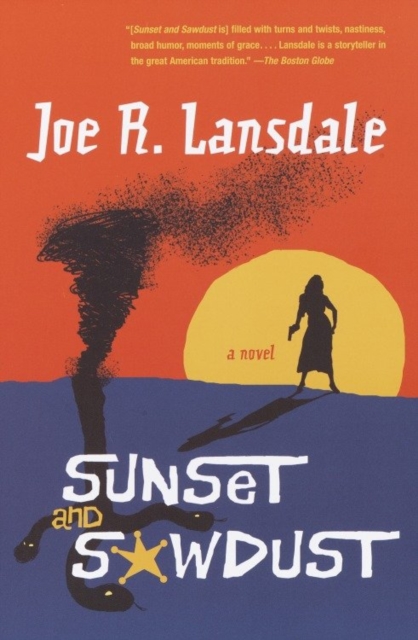 Book Cover for Sunset and Sawdust by Joe R. Lansdale