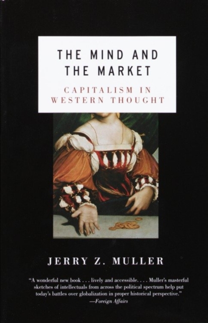 Book Cover for Mind and the Market by Jerry Z. Muller