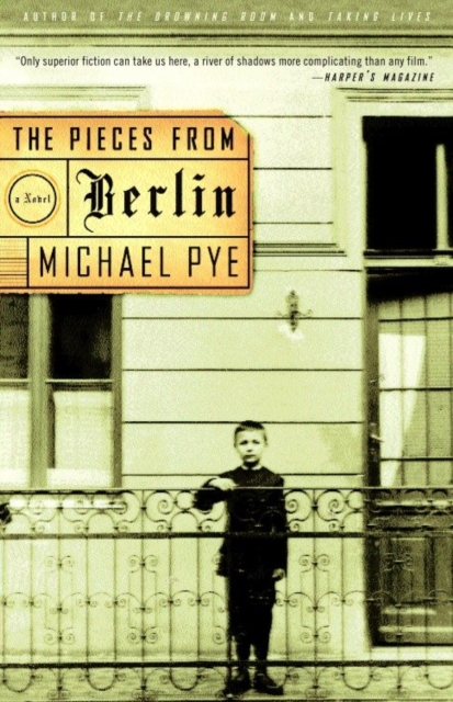 Book Cover for Pieces from Berlin by Michael Pye