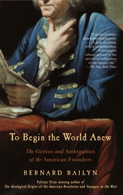 Book Cover for To Begin the World Anew by Bailyn, Bernard