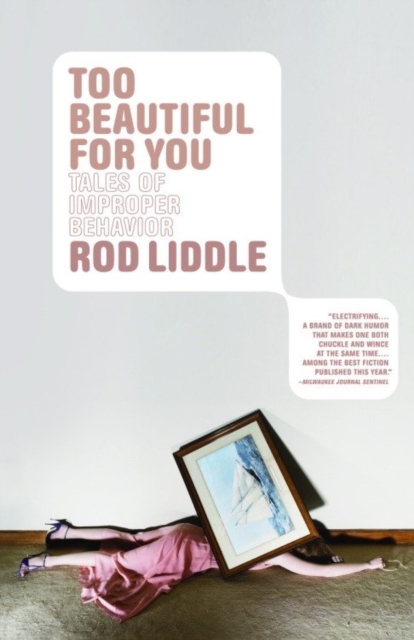 Book Cover for Too Beautiful for You by Liddle, Rod