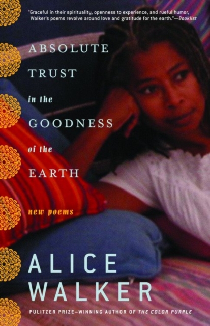 Book Cover for Absolute Trust in the Goodness of the Earth by Alice Walker