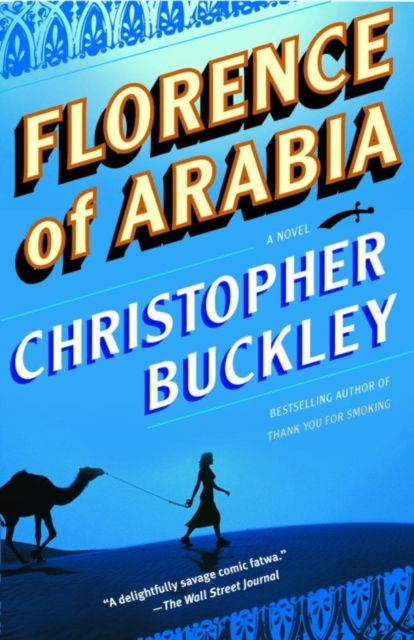 Book Cover for Florence of Arabia by Christopher Buckley