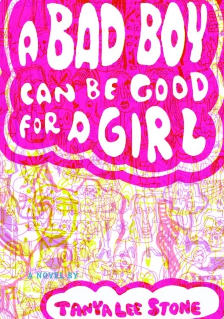 Book Cover for Bad Boy Can Be Good for a Girl by Tanya Lee Stone