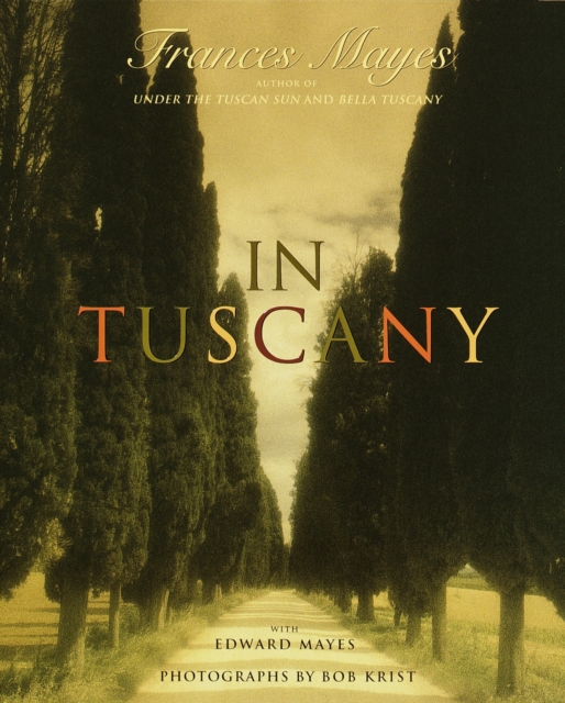 Book Cover for In Tuscany by Frances Mayes