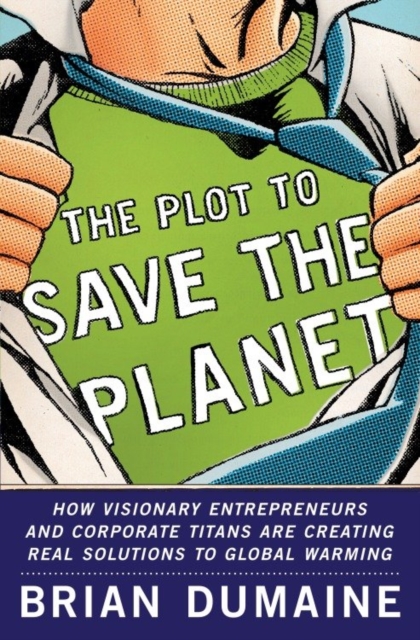 Book Cover for Plot to Save the Planet by Brian Dumaine