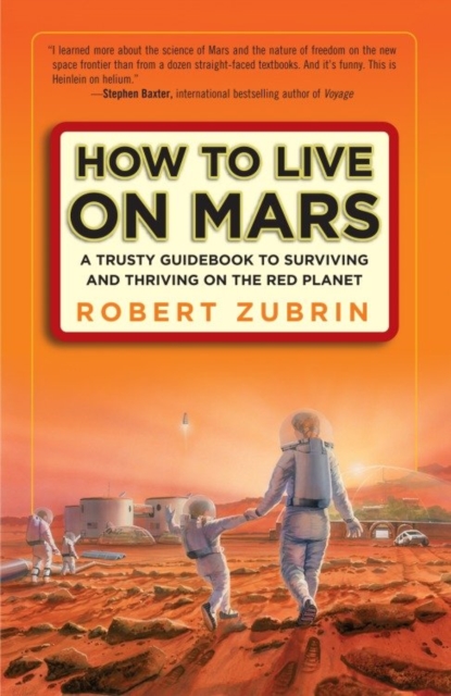 Book Cover for How to Live on Mars by Robert Zubrin