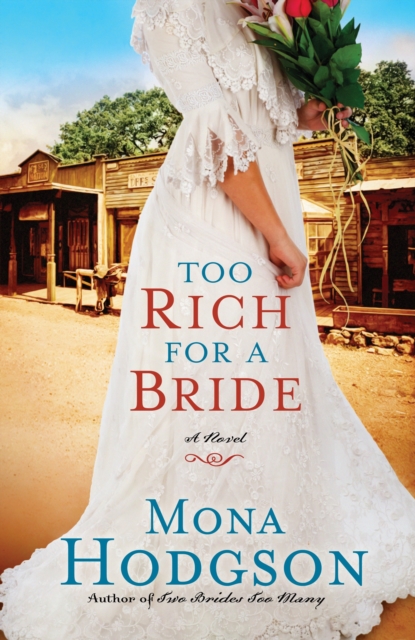 Book Cover for Too Rich for a Bride by Mona Hodgson