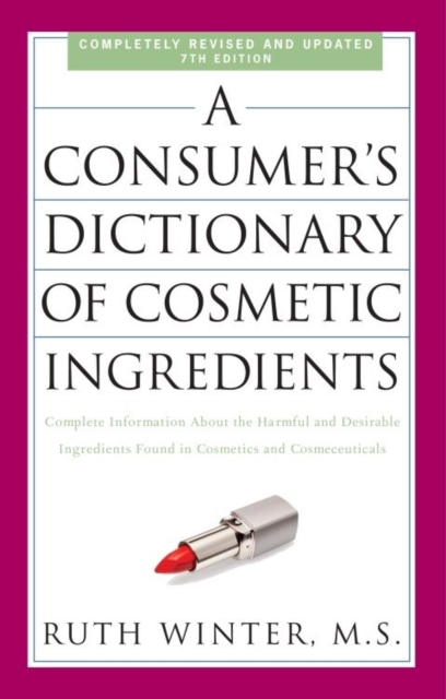 Book Cover for Consumer's Dictionary of Cosmetic Ingredients, 7th Edition by Ruth Winter