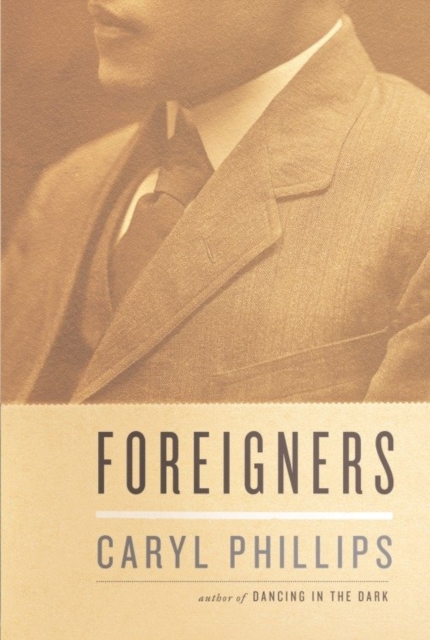 Book Cover for Foreigners by Caryl Phillips