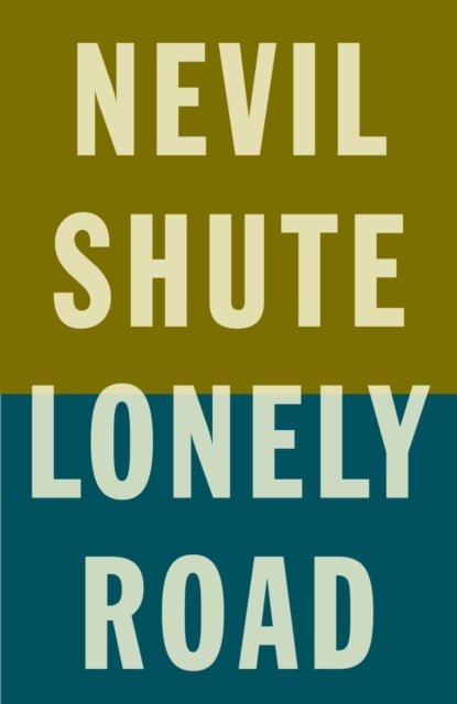 Book Cover for Lonely Road by Nevil Shute